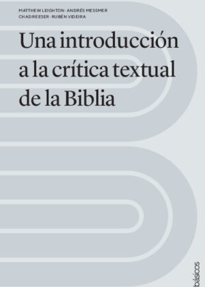 Una introducción a la crítica textual de la Biblia