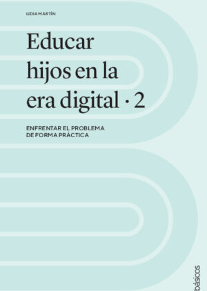 Educar hijos en la era digital 2