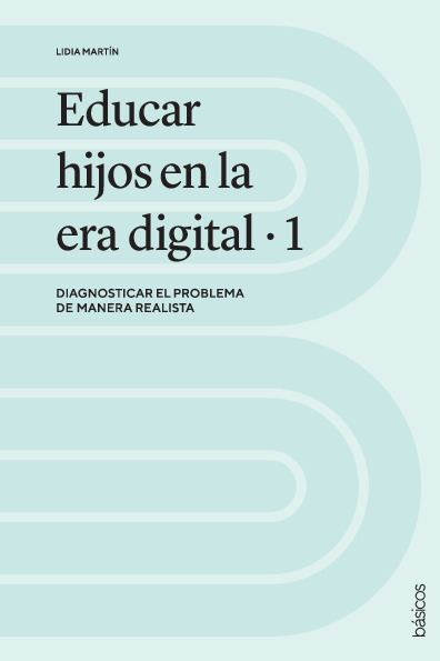 Educar hijos en la era digital 1