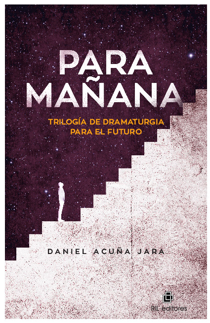 Para mañana. Trilogía de dramaturgia para el futuro