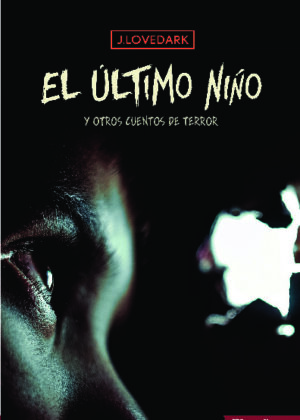 El último niño y otros cuentos de terror