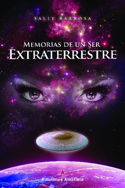 MEMORIAS DE UN SER EXTRATERRESTRE