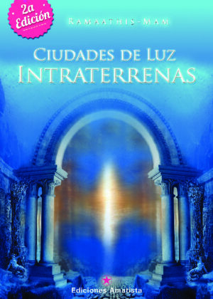 CIUDADES DE LUZ INTRATERRENAS