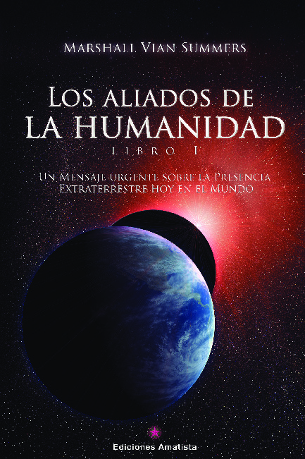 LOS ALIADOS DE LA HUMANIDAD. LIBRO UNO