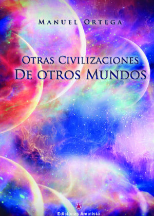 OTRAS CIVILIZACIONES DE OTROS MUNDOS