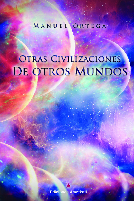 OTRAS CIVILIZACIONES DE OTROS MUNDOS