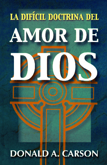 La difícil doctrina del amor de Dios