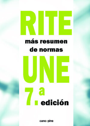 RITE + resumen de normas UNE 7.ª edición