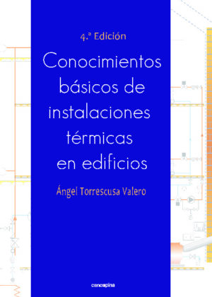 Conocimientos básicos de instalaciones térmicas en edificios 4ª edición