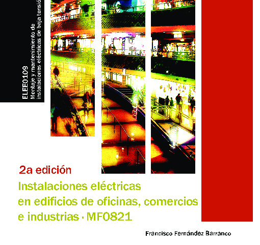 Instalaciones eléctricas en edificios de oficinas, comercios e industrias (MF0821)