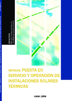 MF0604 Puesta en servicio y operación de instalaciones solares térmicas