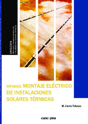 MF0603 Montaje eléctrico de instalaciones solares térmicas