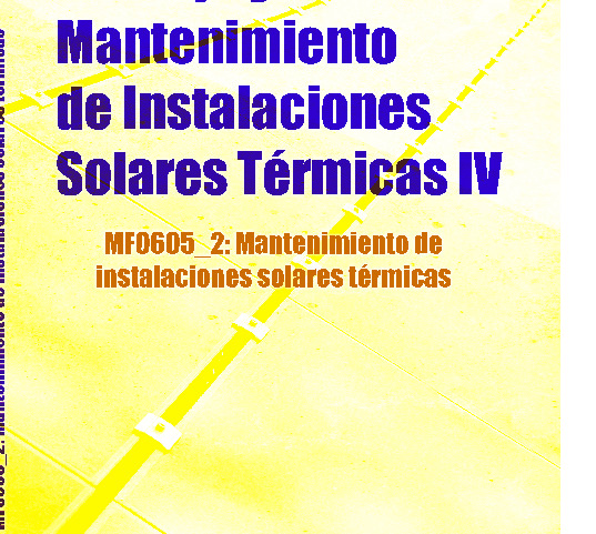 Montaje y mantenimiento de instalaciones solares térmicas IV