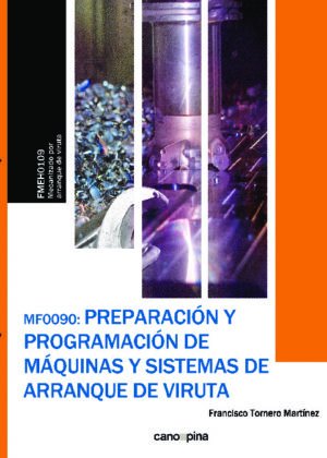 MF0090 Preparación y programación de máquinas y sistemas de arranque de viruta