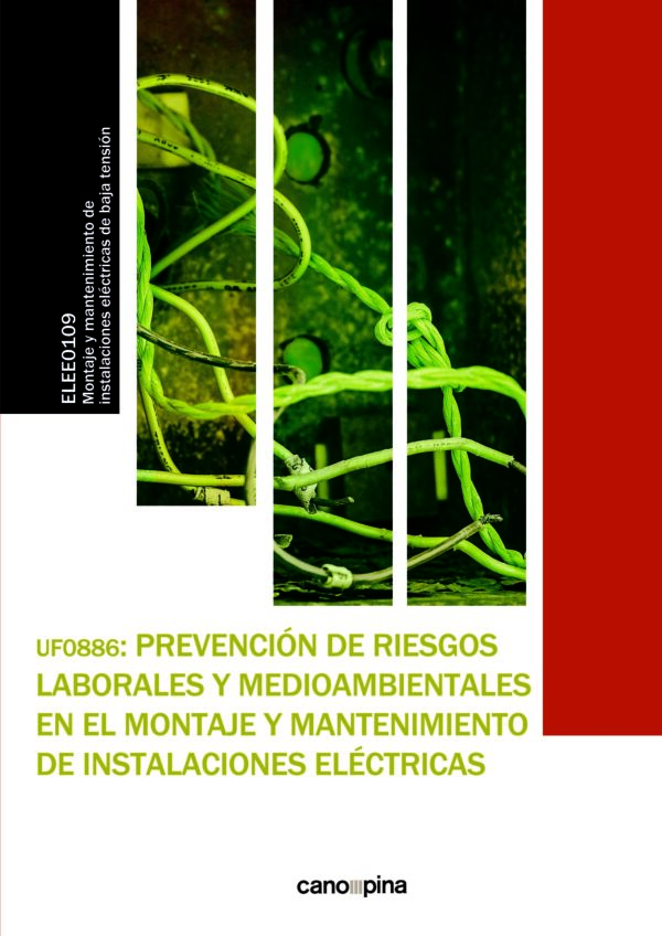 UF0886 Prevención de riesgos laborales y medioambientales en el montaje y mantenimiento de instalaciones eléctricas