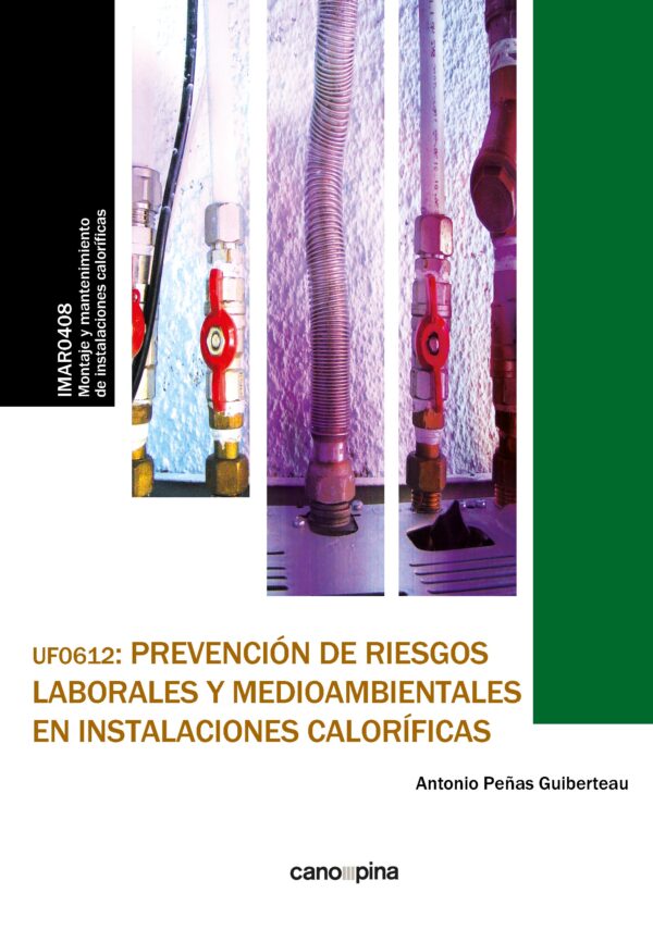 UF0612 Prevención de riesgos laborales y medioambientales en instalaciones caloríficas