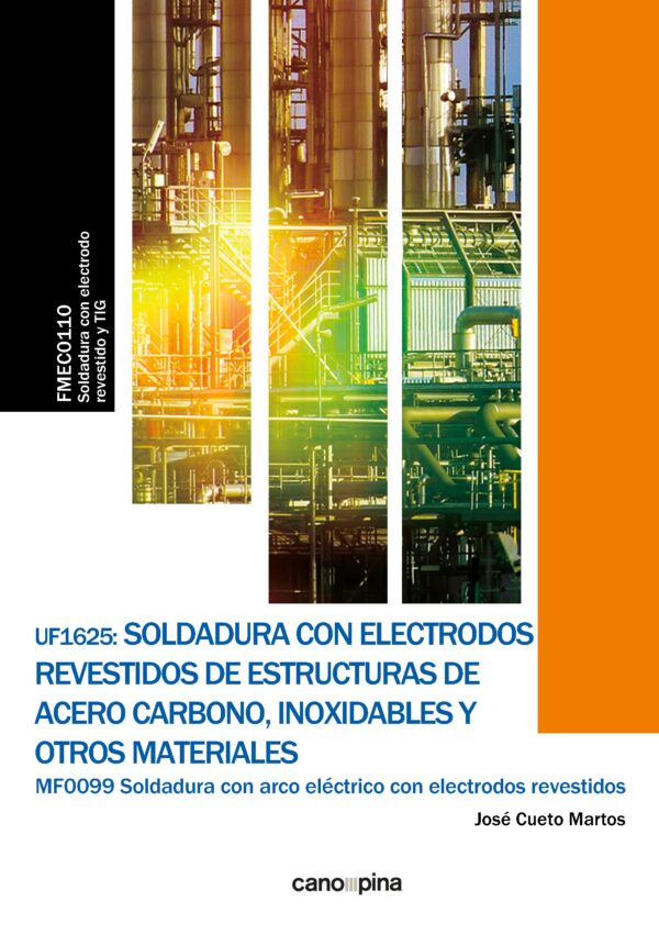 UF1625 Soldadura con electrodos revestidos de estructuras de acero carbono, inoxidables y otros materiales