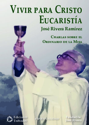 Vivir para Cristo Eucaristía