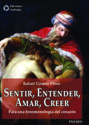 Sentir, entender, amar, creer