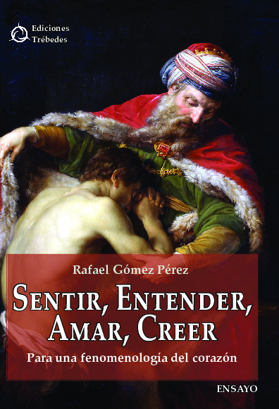 Sentir, entender, amar, creer