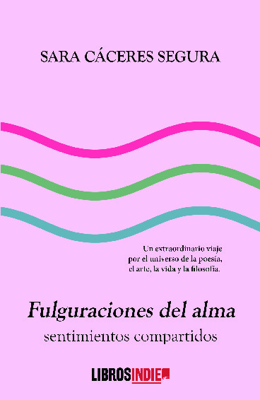 Fulguraciones del alma, sentimientos compartidos