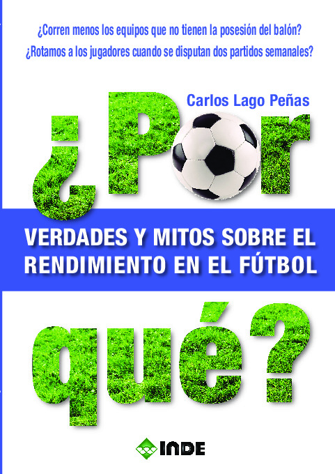 ¿Por qué? Verdades y mitos sobre el rendimiento en el fútbol