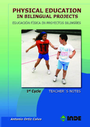 Physical Education in Bilingual Projects. 1st Cycle / Educación Física en proyectos bilingües. 1er ciclo