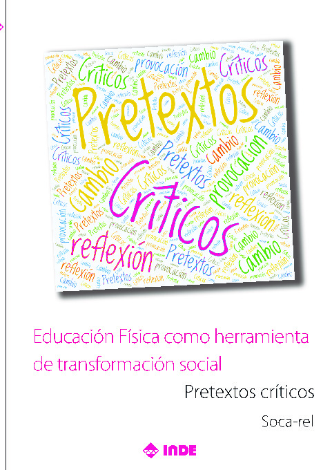 Educación Fisica como herramienta de transformación social. Pretextos críticos