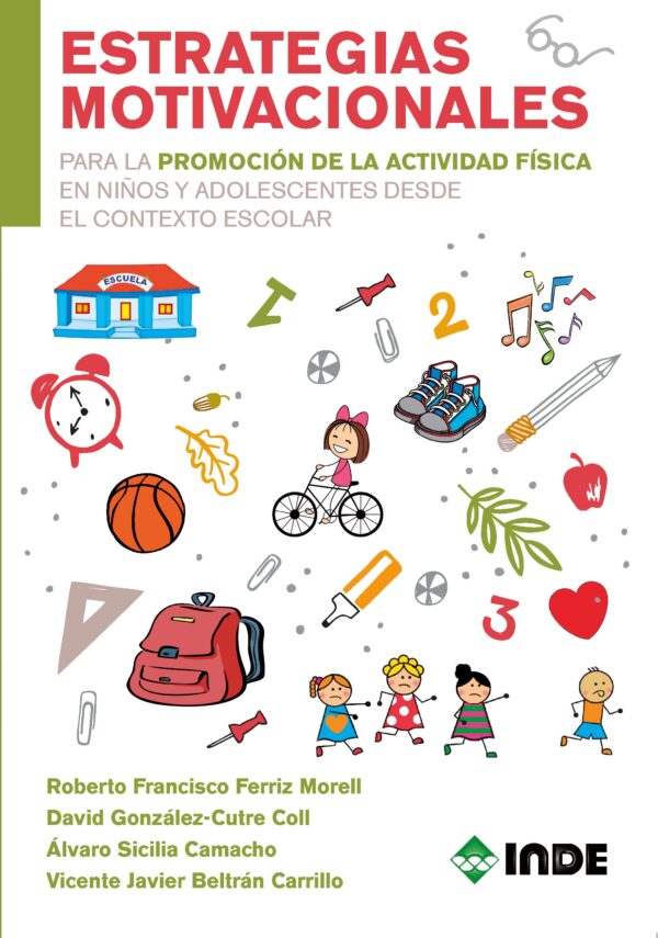 Estrategias motivacionales para la promoción de la actividad físicas en niños y adolescentes desde el contexto escolar