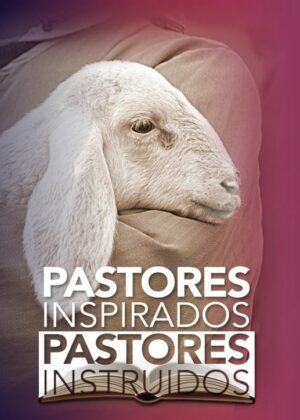 PASTORES INSPIRADOS PASTORES INSTRUIDOS