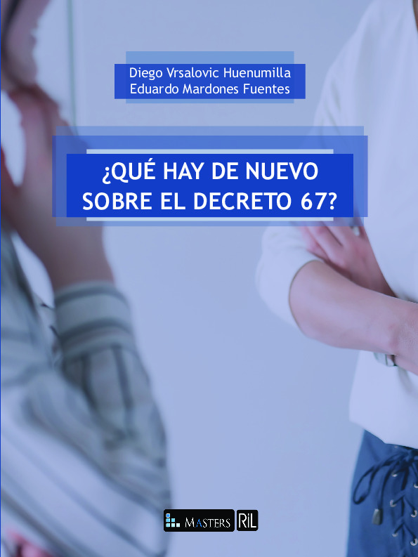 ¿Qué hay de nuevo sobre el decreto 67?