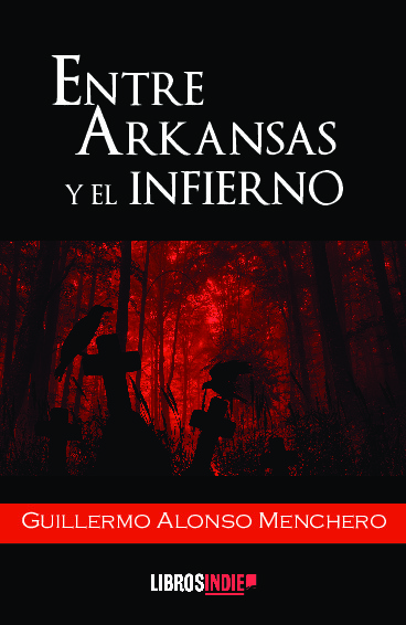 Entre Arkansas y el Infierno