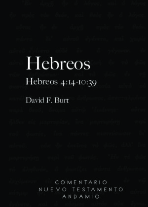 Hebreos II, 4:14-10:39