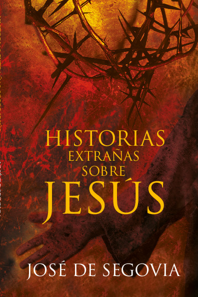 Historias extrañas sobre Jesús