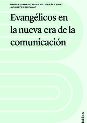 Evangélicos en la nueva era de la comunicación