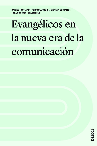 Evangélicos en la nueva era de la comunicación