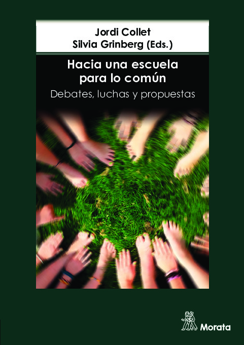 Hacia una escuela para lo común. Debates, luchas y propuestas