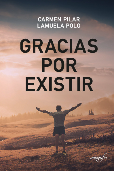 Gracias por existir