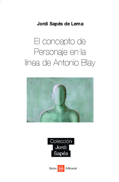 El concepto de personaje en la línea de Antonio Blay