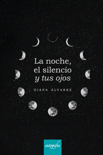 La noche, el silencio y tus ojos