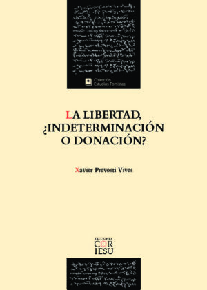 La libertad, ¿indeterminación o donación?