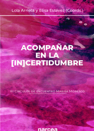 Acompañar en la [in]certidumbre (III Círculos de encuentro Marisa Moresco)