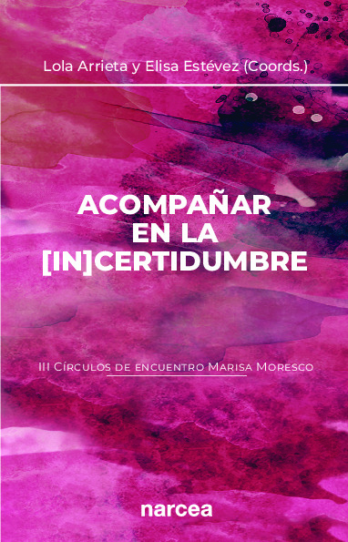 Acompañar en la [in]certidumbre (III Círculos de encuentro Marisa Moresco)