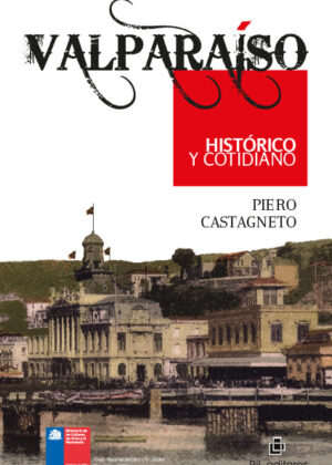 Valparaíso histórico y cotidiano