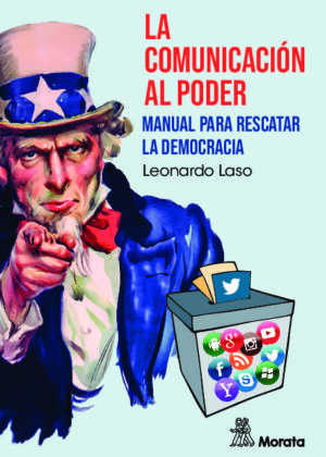 La comunicación al poder. Manual para rescatar la democracia