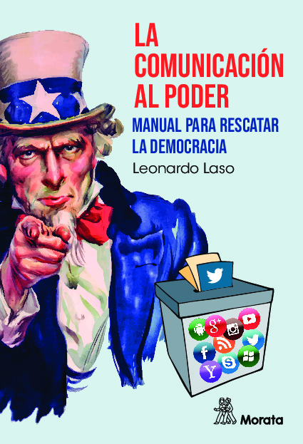 La comunicación al poder. Manual para rescatar la democracia