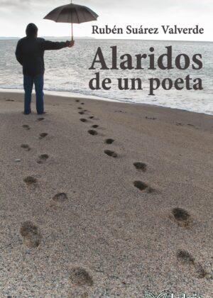 ALARIDOS DE UN POETA