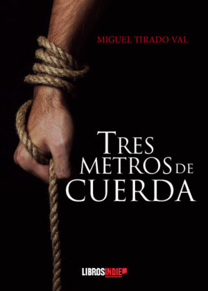 Tres metros de cuerda