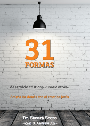 31 formas de servicio cristiano "unos a otros"