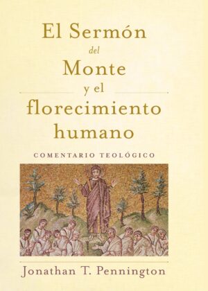 El Sermón del Monte y el florecimiento humano